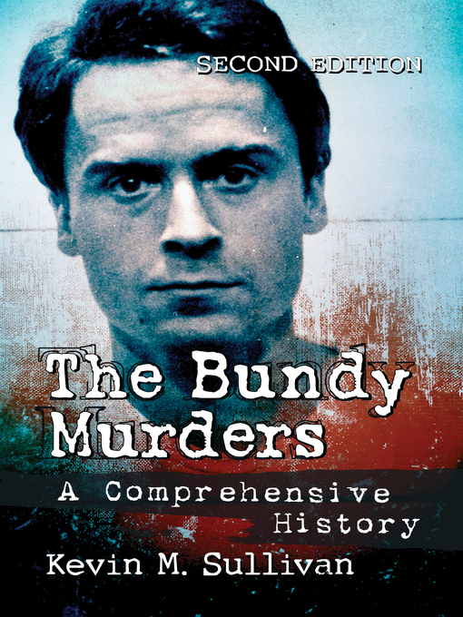 Title details for The Bundy Murders by Kevin M. Sullivan - Available